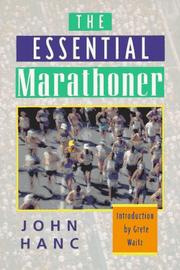 Cover of: The essential marathoner: a concise guide to the race of your life