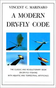 A modern dry-fly code by Vincent C. Marinaro