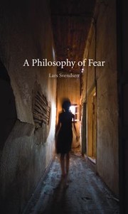 Cover of: A Philosophy of Fear