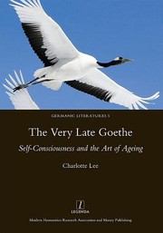 The Very Late Goethe by Charlotte Lee