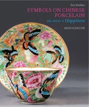 Cover of: Auspicious Symbols On Chinese Porcelain 10000 X Happiness