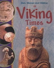 Cover of: Men Women and Children in Viking Times Colin Hynson