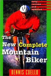 Cover of: The new complete mountain biker by Dennis Coello