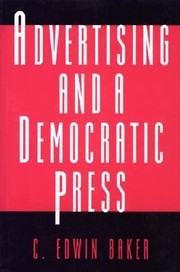 Cover of: Advertising and a Democratic Press by 