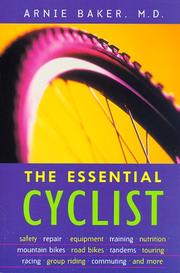 Cover of: The essential cyclist by Arnie Baker