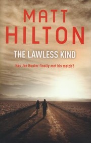 The Lawless Kind by Matt Hilton