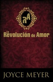 Cover of: La Revolucion de Amor  The Love Revolution by 