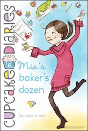 Mias Bakers Dozen                            Cupcake Diaries Quality by Coco Simon
