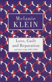 Cover of: LOVE, GUILT AND REPARATION