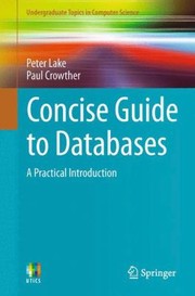 Cover of: Concise Guide to Databases
            
                Undergraduate Topics in Computer Science