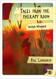 Cover of: Tales From The Therapy Room Shrinkwrapped by Phil Lapworth