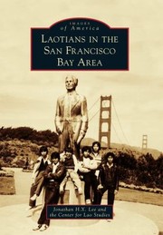 Cover of: Laotians in the San Francisco Bay Area
            
                Images of America