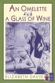 Cover of: An omelette and a glass of wine by Elizabeth David