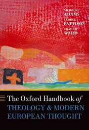 Cover of: The Oxford Handbook of Theology and Modern European Thought by 