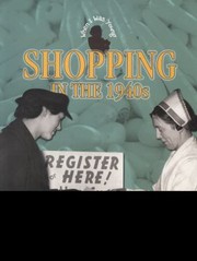 Cover of: Shopping in the 1940s Rebecca Hunter with Angela Davies by 