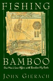 Cover of: Fishing bamboo by John Gierach