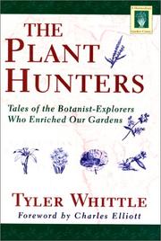The plant hunters by Michael Sidney Tyler-Whittle