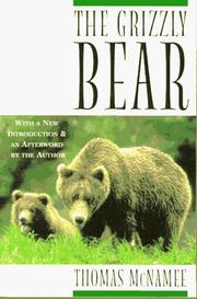 Cover of: The grizzly bear by Thomas McNamee, Thomas McNamee