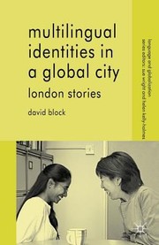 Cover of: Multilingual Identities in a Global City
            
                Language and Globalization