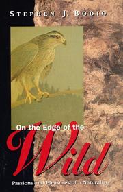 Cover of: On the Edge of the Wild: Passions and Pleasures of a Naturalist