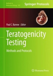 Teratogenicity Testing
            
                Methods in Molecular Biology Hardcover by Paul C. Barrow