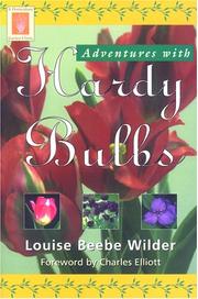 Cover of: Adventures with hardy bulbs by Louise Beebe Wilder