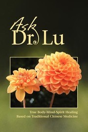 Cover of: Ask Dr Lu