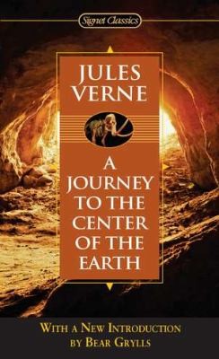 A Journey to the Center of the Earth
            
                Signet Classics Paperback by 
