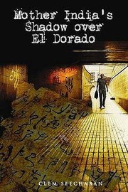 Cover of: Mother Indias Shadow Over El Dorado