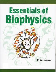 Essentials of Biophysics by P. Narayanan
