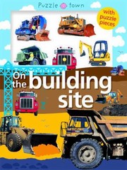 Cover of: Puzzle Town on the Construction Site With Jigsaw Puzzle Pieces