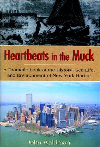 Heartbeats in the Muck by John Waldman
