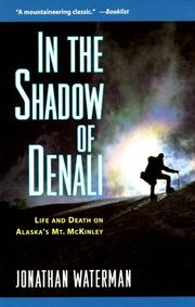 In the shadow of Denali by Jonathan Waterman