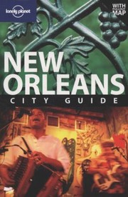 Cover of: Lonely Planet New Orleans City Guide With Pullout Map
            
                Lonely Planet New Orleans