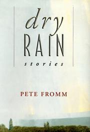 Cover of: Dry Rain by Pete Fromm