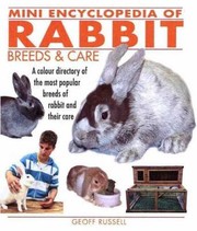 Cover of: Mini Encyclopedia of Rabbit Breeds and Care