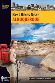 Cover of: Best Hikes Near Albuquerque
            
                Best Hikes Near