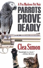 Cover of: Parrots Prove Deadly
            
                Pru Marlowe Pet Mysteries Hardcover