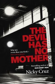 The Devil Has No Mother by Nicky Cruz