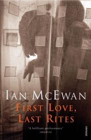 Cover of: First Love, Last Rites by Ian McEwan