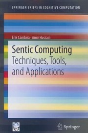 Cover of: Sentic Computing
            
                Springerbriefs in Cognitive Computation by 
