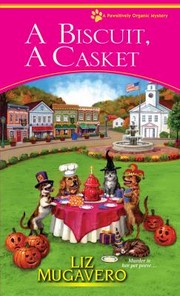 Cover of: A Biscuit A Casket by Liz Mugavero