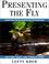 Cover of: Presenting the fly