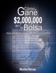 Cover of: Cmo Gan 2000000 En La Bolsa  How I Made 2000000 in the Stock Market