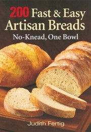 Cover of: 200 Fast and Easy Artisan Breads