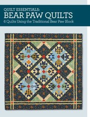 Cover of: Quilt Essentials  Bear Paw Quilts