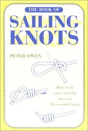 Cover of: The book of sailing knots by Peter Owen