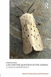 Cover of: Law and the Question of the Animal
            
                Law Justice and Ecology