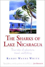 Cover of: The Sharks of Lake Nicaragua by Randy Wayne White, Randy Wayne White