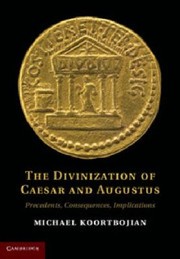 Cover of: The Divinization of Caesar and Augustus by 